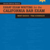 Essay Exam Writing for the California Bar Exam - 2nd Edition