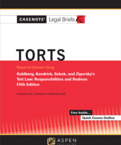 Casenote Legal Briefs for Torts, Keyed to Goldberg, Sebok, and Zipursky - 5th Edition