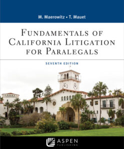 Fundamentals of California Litigation for Paralegals - 7th Edition