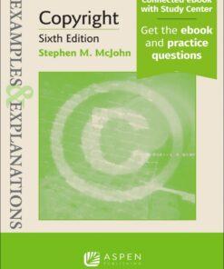 Examples & Explanations for Copyright - 6th Edition