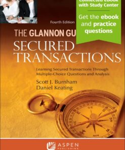 Glannon Guide to Secured Transactions - 4th Edition