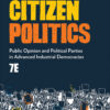 Citizen Politics - 7th Edition