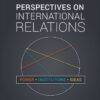Perspectives on International Relations - 7th Edition