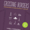 Crossing Borders: International Studies for the 21st Century - 4th Edition