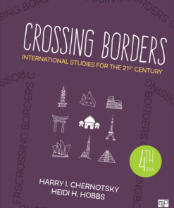 Crossing Borders: International Studies for the 21st Century - 4th Edition