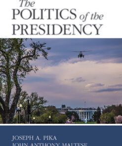 The Politics of the Presidency - 10th Edition