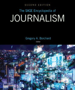 The SAGE Encyclopedia of Journalism - 2nd Edition