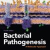 Bacterial Pathogenesis: A Molecular Approach - 4th Edition