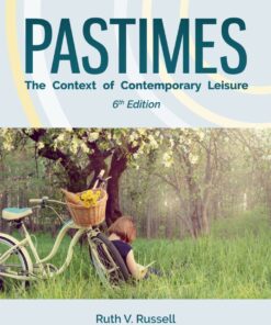 Pastimes: The Context of Contemporary Leisure - 6th Edition