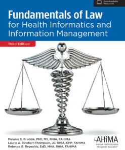Fundamentals of Law for Health Informatics and Information Management - 3rd Edition
