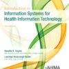 Introduction to Information Systems for Health Information Technology - 3rd Edition