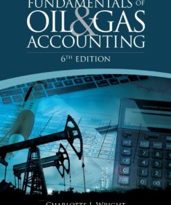 Fundamentals of Oil & Gas Accounting - 6th Edition