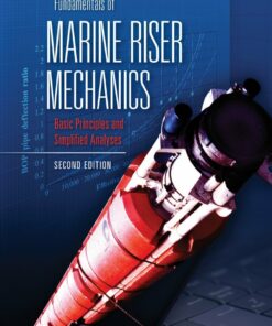 Fundamentals of Marine Riser Mechanics - 2nd Edition