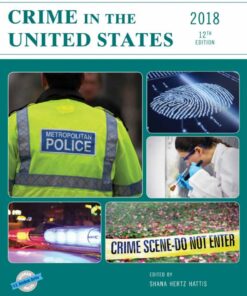 Crime in the United States 2018 - 12th Edition