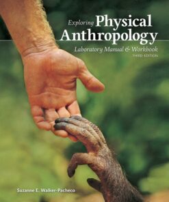 Exploring Physical Anthropology Laboratory Manual & Workbook - 3rd Edition