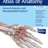 General Anatomy and Musculoskeletal System (THIEME Atlas of Anatomy) - 3rd Edition