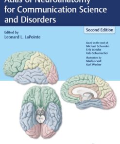 Atlas of Neuroanatomy for Communication Science and Disorders - 2nd Edition