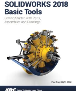 SOLIDWORKS 2018 Basic Tools - 9th Edition