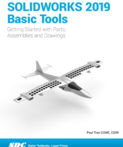 SOLIDWORKS 2019 Basic Tools - 10th Edition