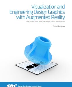 Visualization and Engineering Design Graphics with Augmented Reality Third Edition - 3rd Edition