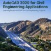 Introduction to AutoCAD 2020 for Civil Engineering Applications - 11th Edition