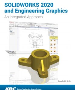 SOLIDWORKS 2020 and Engineering Graphics - 8th Edition