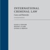 International Criminal Law: Cases and Materials - 4th Edition
