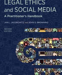 Legal Ethics and Social Media - 2nd Edition