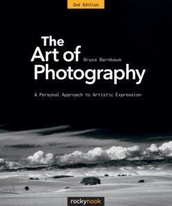 The Art of Photography - 2nd Edition