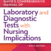 Davis's Comprehensive Manual of Laboratory and Diagnostic Tests With Nursing Implications - 9th Edition
