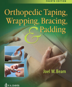 Orthopedic Taping, Wrapping, Bracing, and Padding - 4th Edition