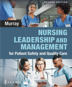 Nursing Leadership and Management for Patient Safety and Quality Care - 2nd Edition