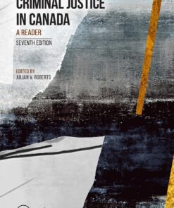 Criminal Justice in Canada: A Reader - 7th Edition