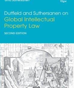 Dutfield and Suthersanen on Global Intellectual Property Law - 2nd Edition
