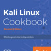 Kali Linux Cookbook - Second Edition - 2nd Edition