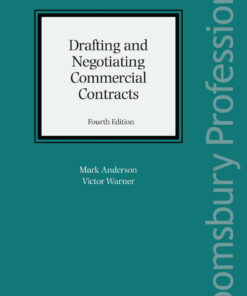 Drafting and Negotiating Commercial Contracts - 4th Edition
