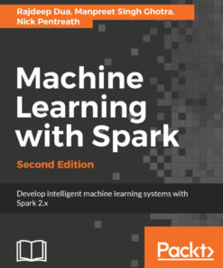 Machine Learning with Spark - Second Edition - 2nd Edition