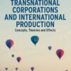 Transnational Corporations and International Production - 3rd Edition