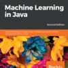 Machine Learning in Java - 2nd Edition