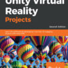 Unity Virtual Reality Projects - 2nd Edition