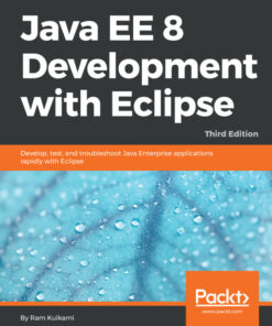 Java EE 8 Development with Eclipse - 3rd Edition