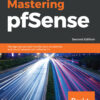 Mastering pfSense - 2nd Edition