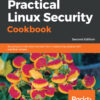Practical Linux Security Cookbook - 2nd Edition