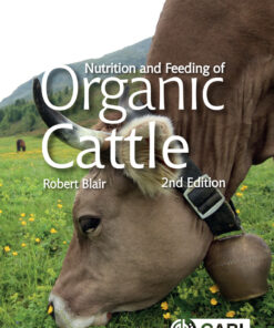 Nutrition and Feeding of Organic Cattle - 2nd Edition
