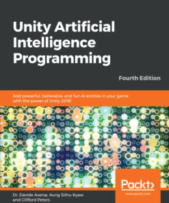 Unity Artificial Intelligence Programming - 4th Edition