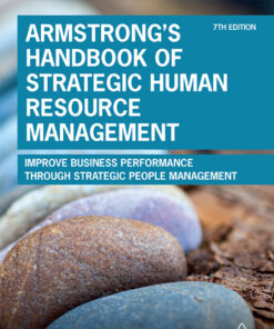 Armstrong's Handbook of Strategic Human Resource Management - 7th Edition
