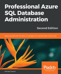 Professional Azure SQL Database Administration - 2nd Edition