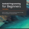 Android Programming for Beginners - 3rd Edition
