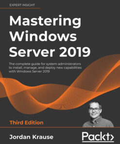 Mastering Windows Server 2019 - 3rd Edition