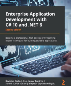 Enterprise Application Development with C# 10 and .NET 6 - 2nd Edition